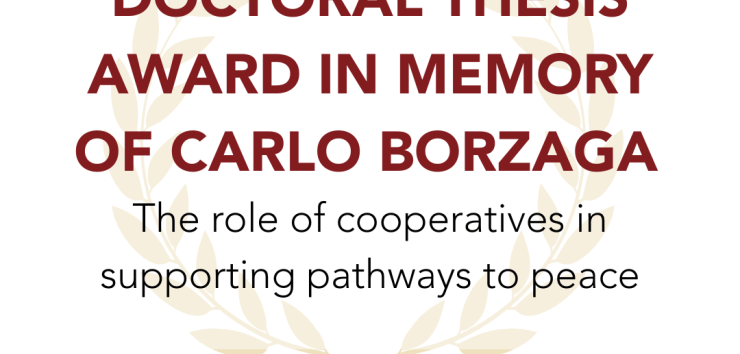 Banner for the Carlo Borzaga Doctoral Thesis Award 2026, promoted by the Venice Foundation for Peace Research and EURICSE, in collaboration with ICA CCR, EMES and CIRIEC, on the role of cooperatives in supporting pathways to peace.